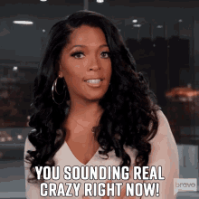 You Sounding Real Crazy Right Now Toya Bush Harris GIF - You Sounding Real Crazy Right Now Toya Bush Harris Married To Medicine GIFs