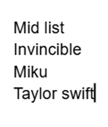a black and white image of a mid list with miku , taylor swift , and invincible .