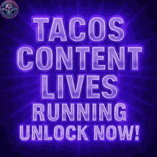 a purple sign that says tacos content lives running