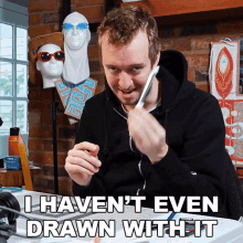 I Havent Even Drawn With It Peter Deligdisch GIF - I Havent Even Drawn With It Peter Deligdisch Peter Draws GIFs