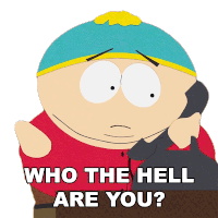 Who The Hell Are You Eric Cartman Sticker - Who The Hell Are You Eric Cartman South Park Stickers