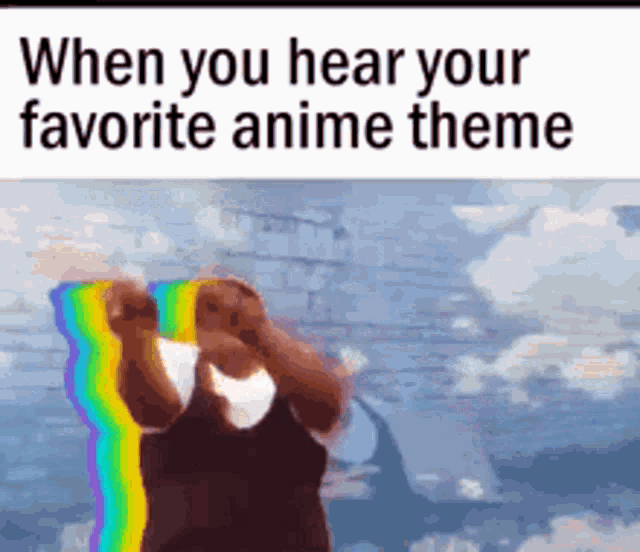 Anime theme song so loud  Imgflip