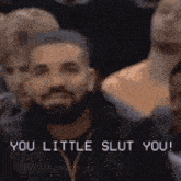 Slut Drake GIF - Slut Drake Dirtyslut GIFs