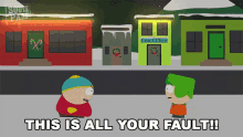 This Is All Your Fault Eric Cartman GIF - This Is All Your Fault Eric Cartman South Park GIFs