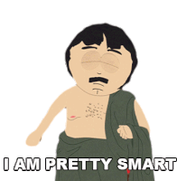 I Am Pretty Smart Randy Marsh Sticker - I Am Pretty Smart Randy Marsh South Park Stickers