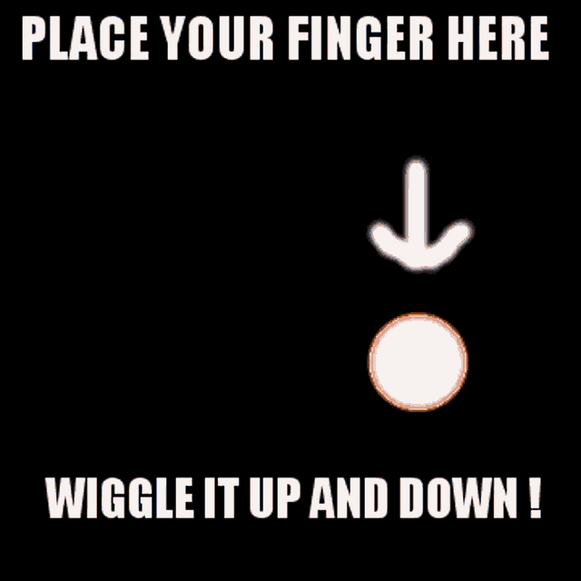 Discover here. Put your finger. Your finger. Here gif. Put your finger up put your finger down.
