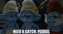 The Smurfs Vanity Smurf GIF - The Smurfs Vanity Smurf Need A Catch Please GIFs