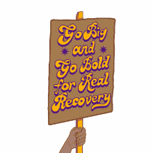 go big and go bold for real recovery recovery sign protest sign solar power