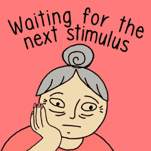 Waiting For The Next Stimulus Stimulus Check GIF - Waiting For The Next Stimulus Stimulus Check Stimulus2 GIFs