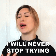I Will Never Stop Trying Tracy Kiss GIF - I Will Never Stop Trying Tracy Kiss Not Going To Give Up GIFs