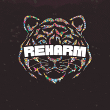 a colorful tiger head with the word reharm written on it