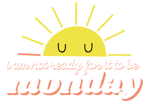 I Am Not Ready For It To Be Monday Monday Again Sticker - I Am Not Ready For It To Be Monday Monday Again Its Monday Stickers