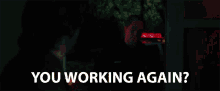 You Working Again Are You Back GIF - You Working Again Are You Back Back At It GIFs