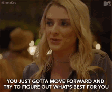 Gotta Move Forward Figure Out Whats Best For You GIF - Gotta Move Forward Figure Out Whats Best For You Move On GIFs