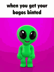 Bogos Binted Alien GIF - Bogos Binted Alien Meme GIFs