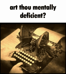 Victorian Typewriter GIF - Victorian Typewriter Art Thou Mentally Deficient GIFs