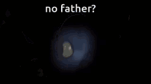 No Father Meme GIF - No Father Meme Fatherless GIFs