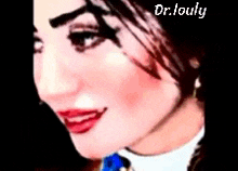 a close up of a woman 's face with dr. louly written on the bottom right