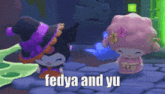 two hello kitty dolls are standing next to each other with the words fedya and yu written on the bottom