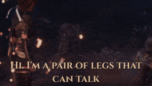 a poster that says hi i 'm a pair of legs that can talk on it