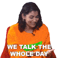 We Talk The Whole Day Sriti Jha Sticker