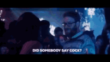 James Franco The Night Before GIF - James Franco The Night Before Did Somebody Say Cock GIFs
