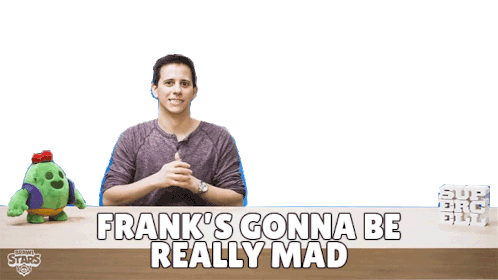 Franks Gonna Be Really Mad Ryan Sticker - Franks Gonna Be Really Mad Ryan Brawl Stars Stickers