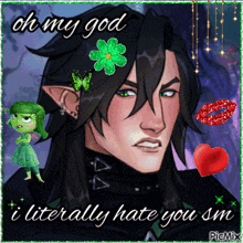 a picture of a man with a green flower in his hair with the words oh my god i literally hate you sm