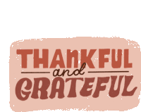 Thankful Grateful Sticker - Thankful Grateful Stickers