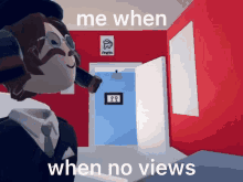 me when no views no views
