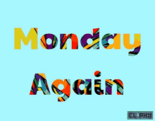 Monday Again Hate Monday GIF