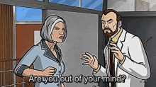 What Is Wrong With You? GIF - Archer What Is Wrong With You Are You Out Of You Mind GIFs