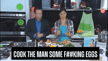 Cook The Man Some Eggs GIF - Cook The Man Some Eggs GIFs