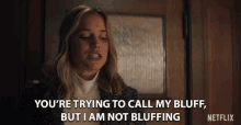 Youre Trying To Call My Bluff But I Am Not Bluffing Im Not Bluffing GIF - Youre Trying To Call My Bluff But I Am Not Bluffing Im Not Bluffing Im Telling The Truth GIFs