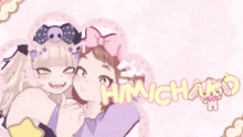 a cartoon of two girls hugging each other with the words himchako on the bottom left