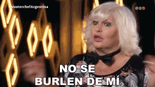 No Se Burlen De Mi Luisa Albinoni GIF - No Se Burlen De Mi Luisa Albinoni Masterchef Argentina GIFs
