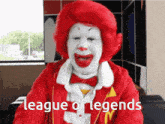 Ronald Mcdonalds Laughing Clown League Lol GIF - Ronald Mcdonalds Laughing Clown League Lol GIFs
