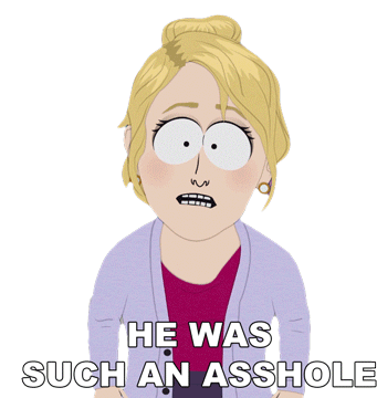 He Was Such An Asshole South Park Sticker - He Was Such An Asshole South Park Board Girls Stickers