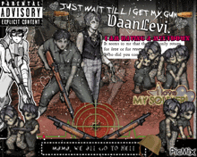 a poster that says ' just wait till i get my gun daanlevi ' on it