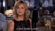 Parks And Recreation Leslie Knope GIF - Parks And Recreation Leslie Knope A Blind Stubborn Belief GIFs
