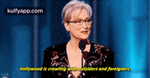 Hollywood Is Crowling With Outsiders And Foreigners.Live.Gif GIF - Hollywood Is Crowling With Outsiders And Foreigners.Live Meryl Streep Person GIFs