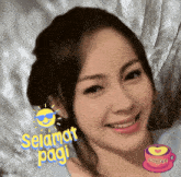 a picture of a woman with a cup of coffee and the words selamat pagi