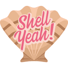 shell yeah summer fun joypixels hell yeah oh yeah