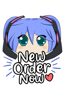 a cartoon of a girl with blue hair and the words new order now