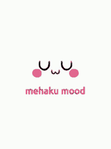 Mehaku Mood GIF - Mehaku Mood GIFs