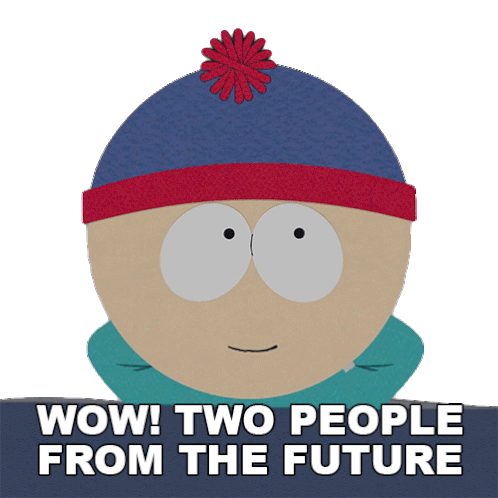 Wow Two People From The Future Stan Marsh Sticker - Wow Two People From The Future Stan Marsh Southpark Stickers