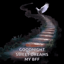 goodnight goodnight sweet dream bff stairway to heaven