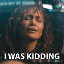 I Was Kidding Jennifer Lopez GIF - I Was Kidding Jennifer Lopez Atlas GIFs