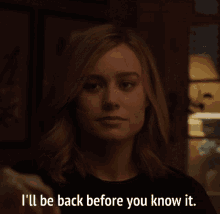 Carol Danvers Captain Marvel GIF - Carol Danvers Captain Marvel Ill Be Back Before You Know It GIFs