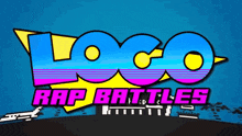 a logo for loco rap battles is shown on a blue background